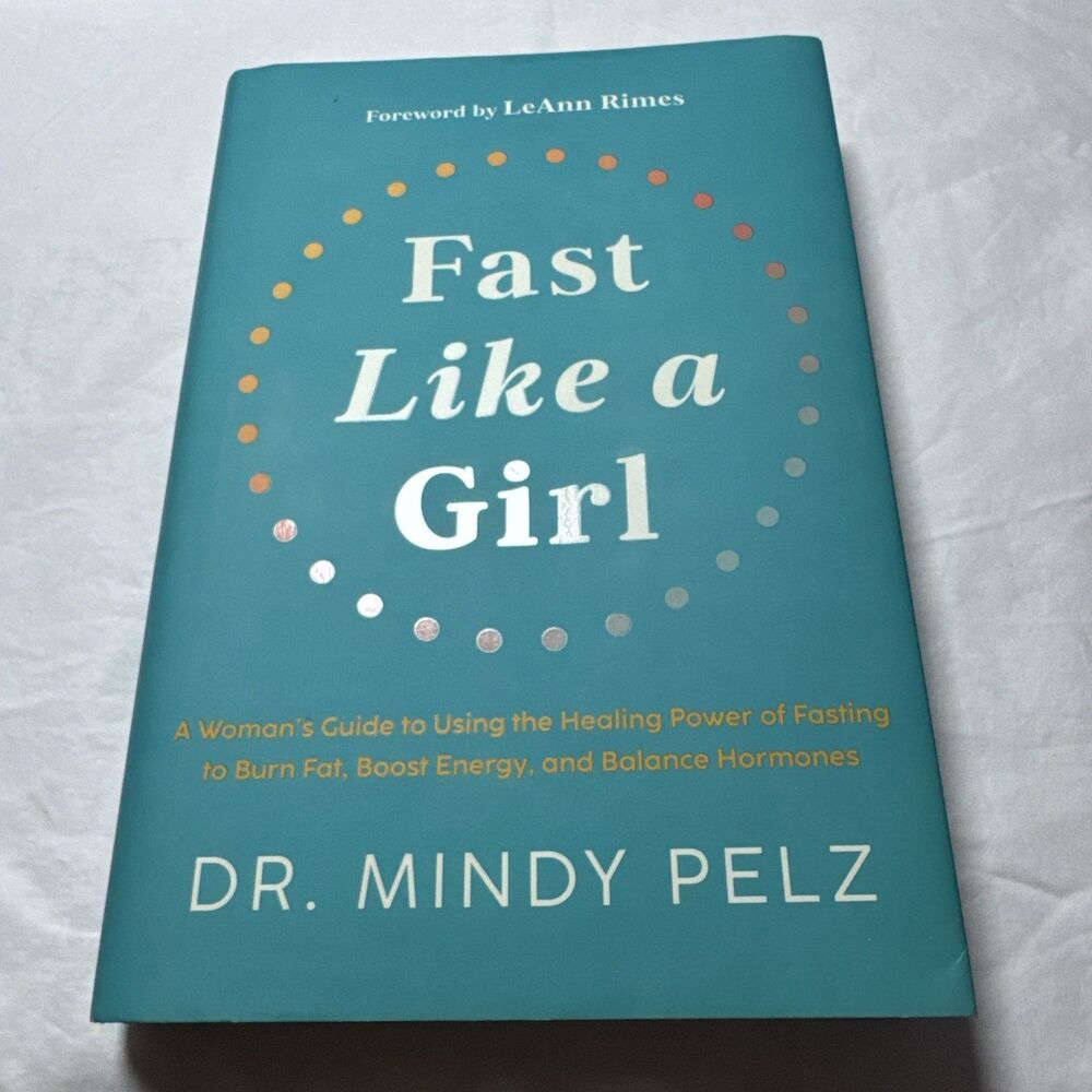 Mindy Pelz Fast Like a Girl: Women's Guide to Fasting, 2022 Paperback
